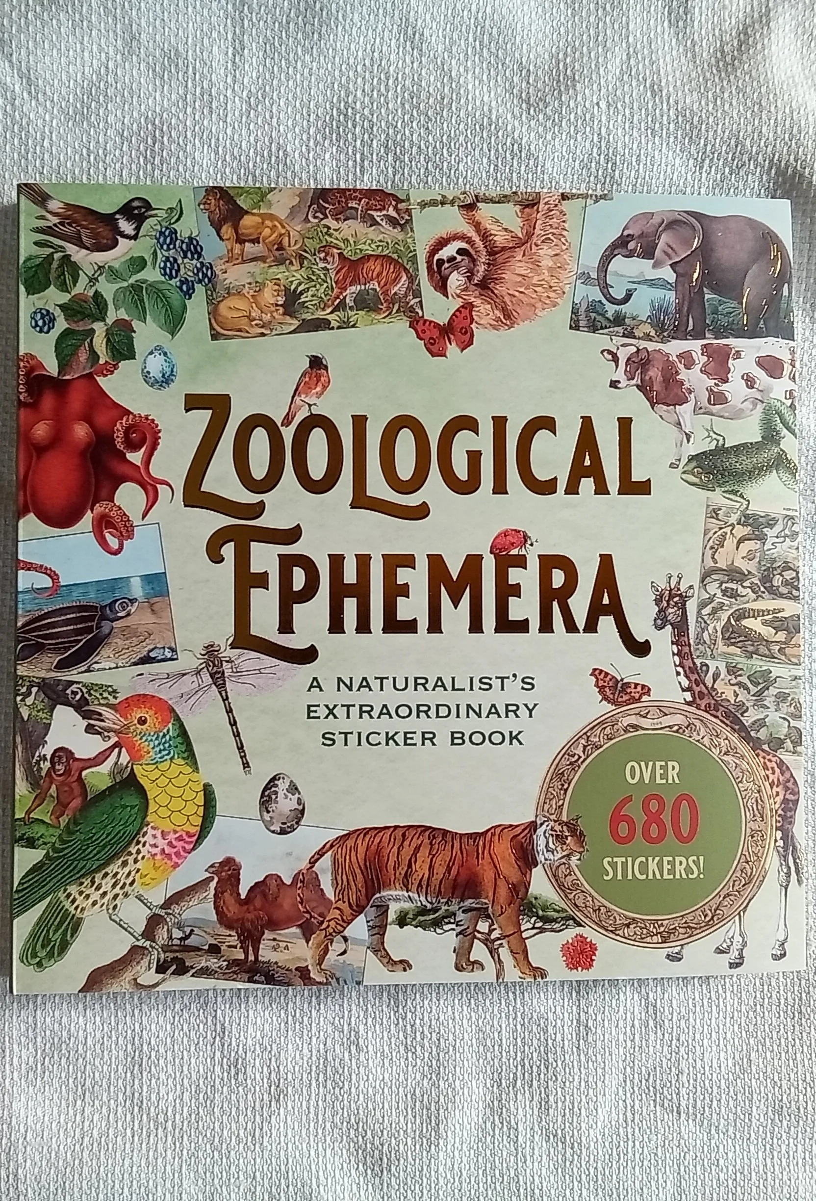 Zoological Ephemera Sticker Book (over 680 stickers!) Paperback