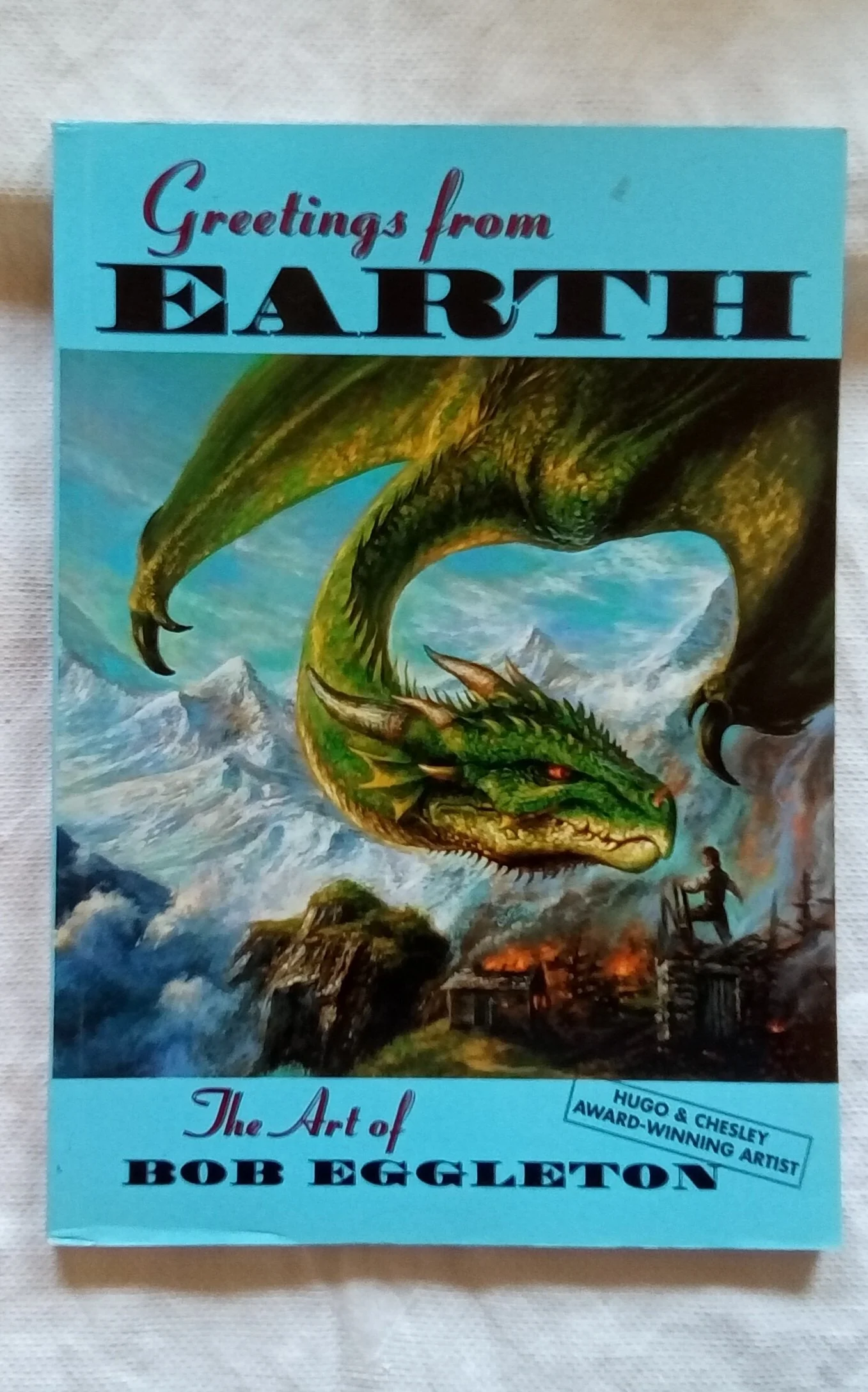 Greetings From Earth: The Art of Bob Eggleton.