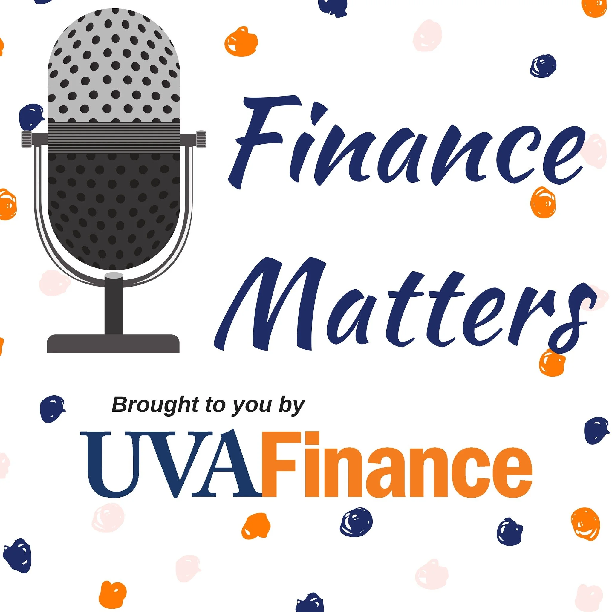 Finance Matters Podcast (host, writer, and producer)