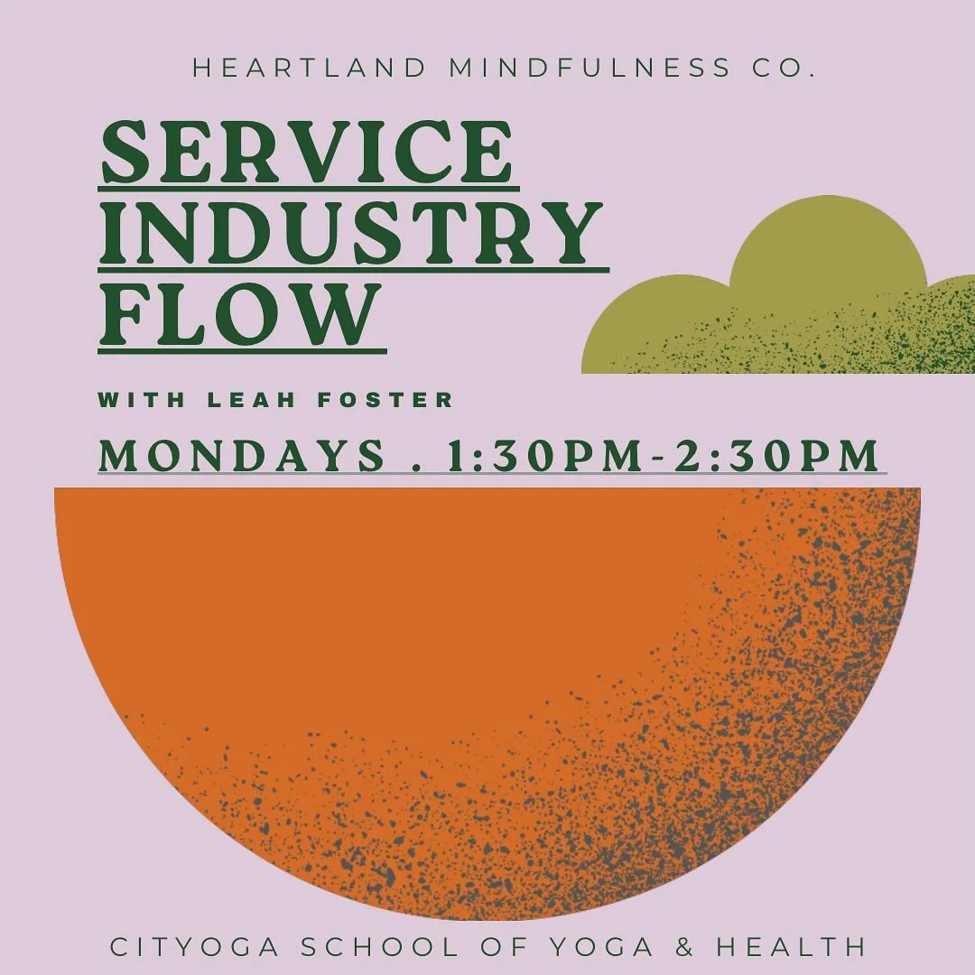 For our comrades working in positions of service, we offer a Service Industry Flow with Leah Foster on Monday afternoons - Monday being a notorious day of rest for many of our Indy restaurants!

You can expect gentle and restorative postures, breathw