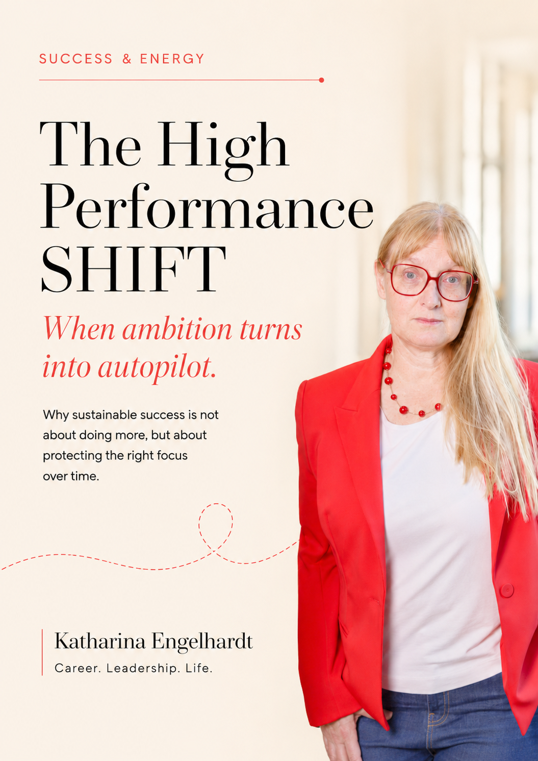 The High Performance SHIFT: When Ambition Turns Into Autopilot