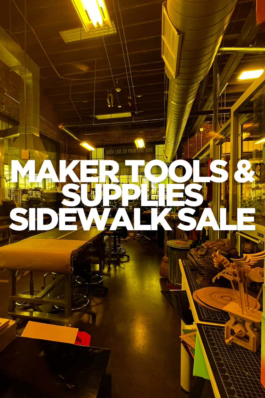 Maker Tools & Supplies Sidewalk Sale