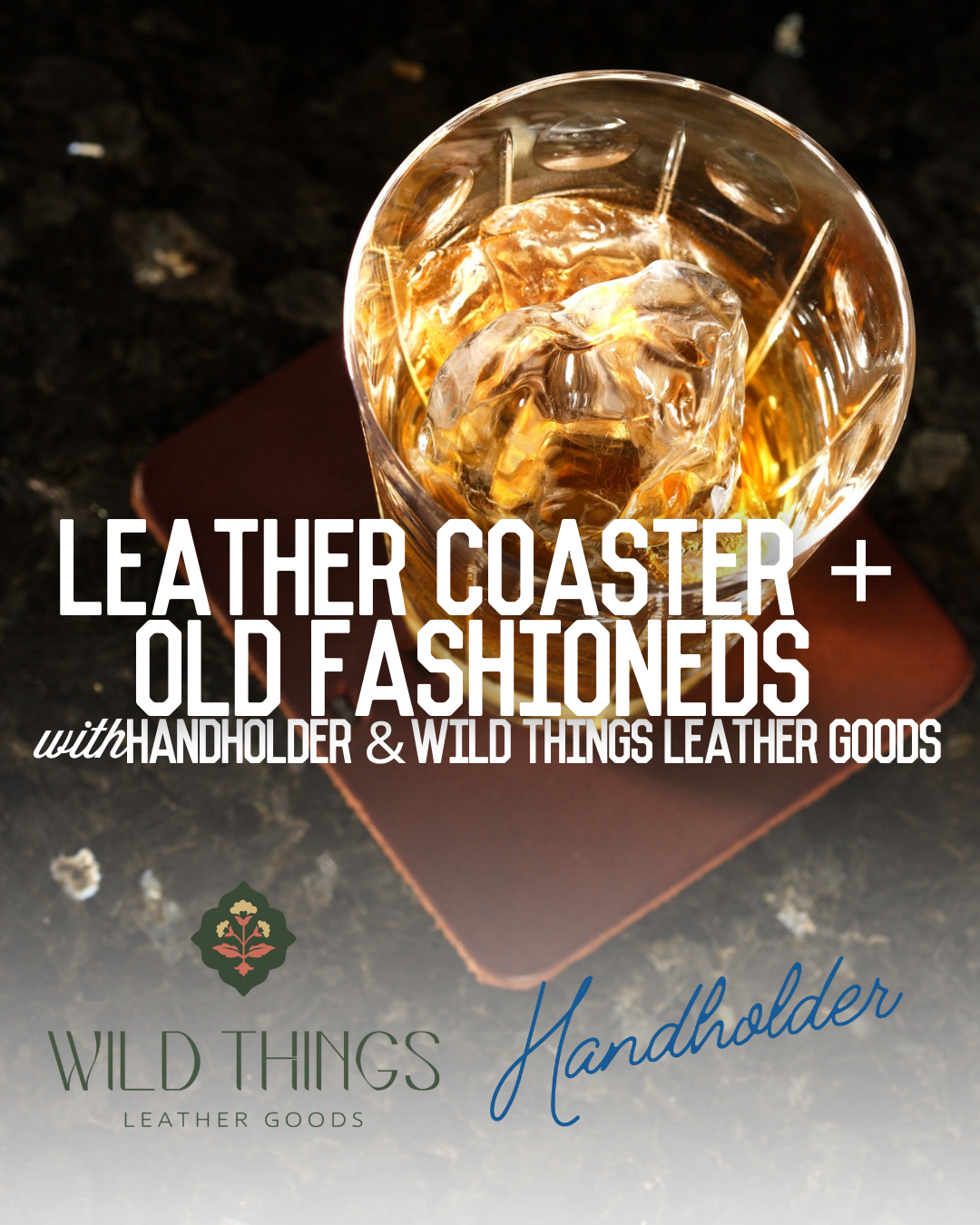 Leather Coasters & Old Fashioneds - Makerspace Workshop Series