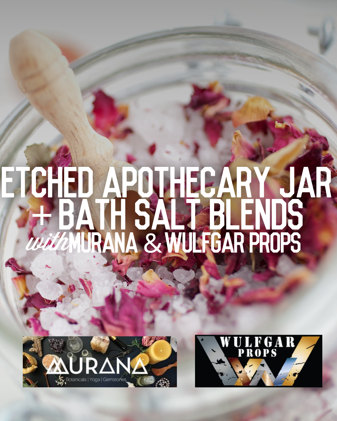 Etched Apothecary Jar & Bath Salt Blends - Makerspace Workshop Series