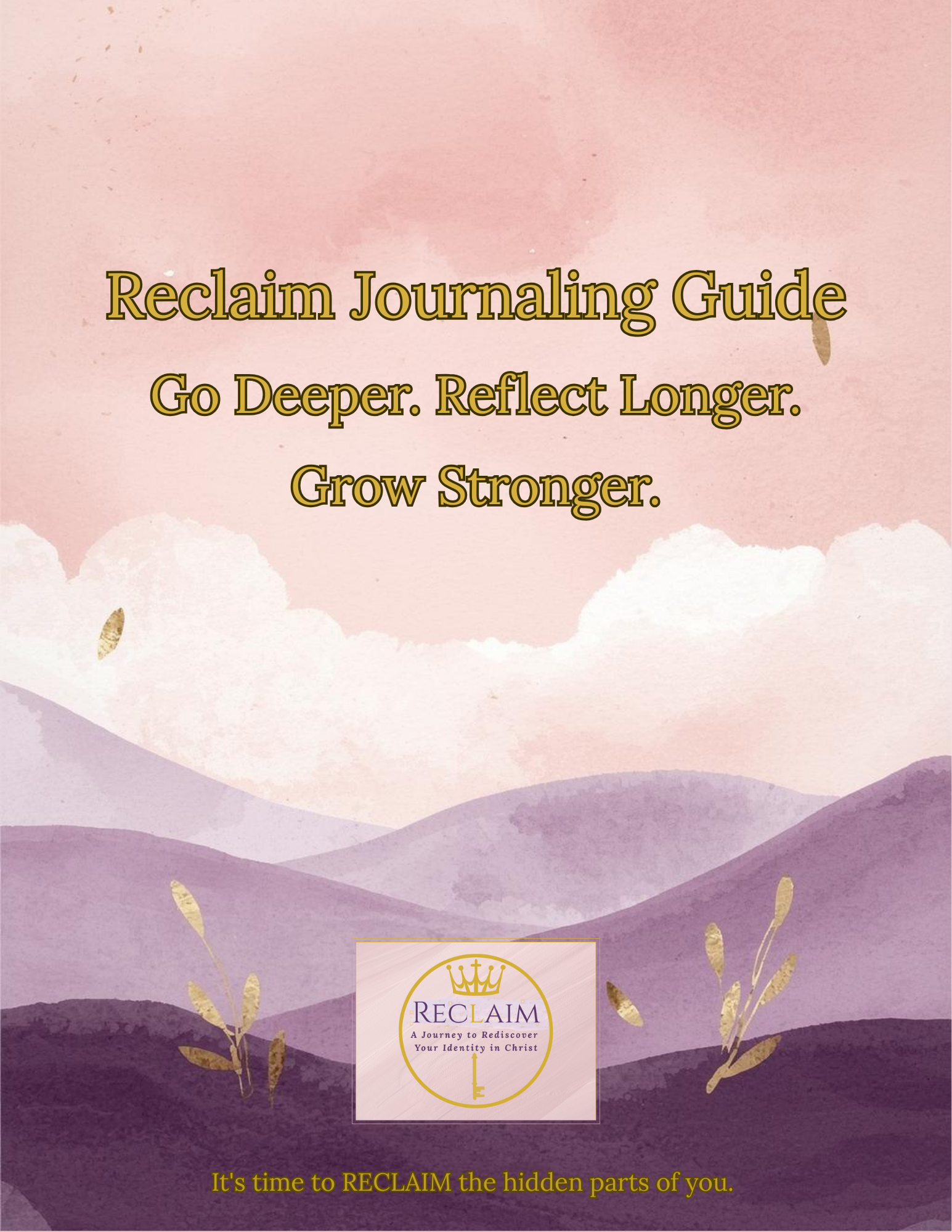 Reclaim Journaling Guide