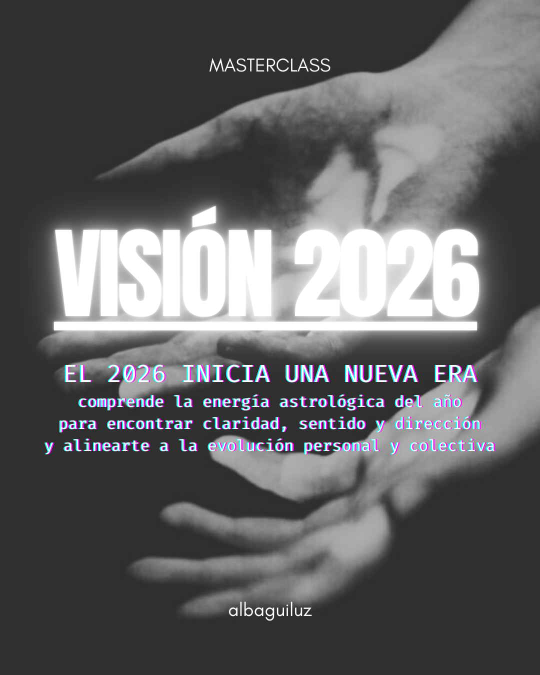 Masterclass y guía astrológica VISIÓN 2026: conoce y alíneate a su energía