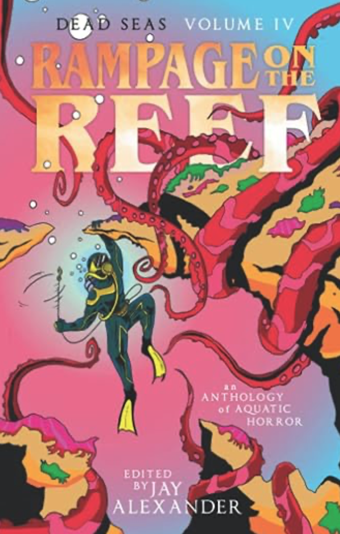 Cover art for Rampage on the Reef Dead Seas Anthology. Image of a pink octopus battling a deep sea diver against a purple and pink background