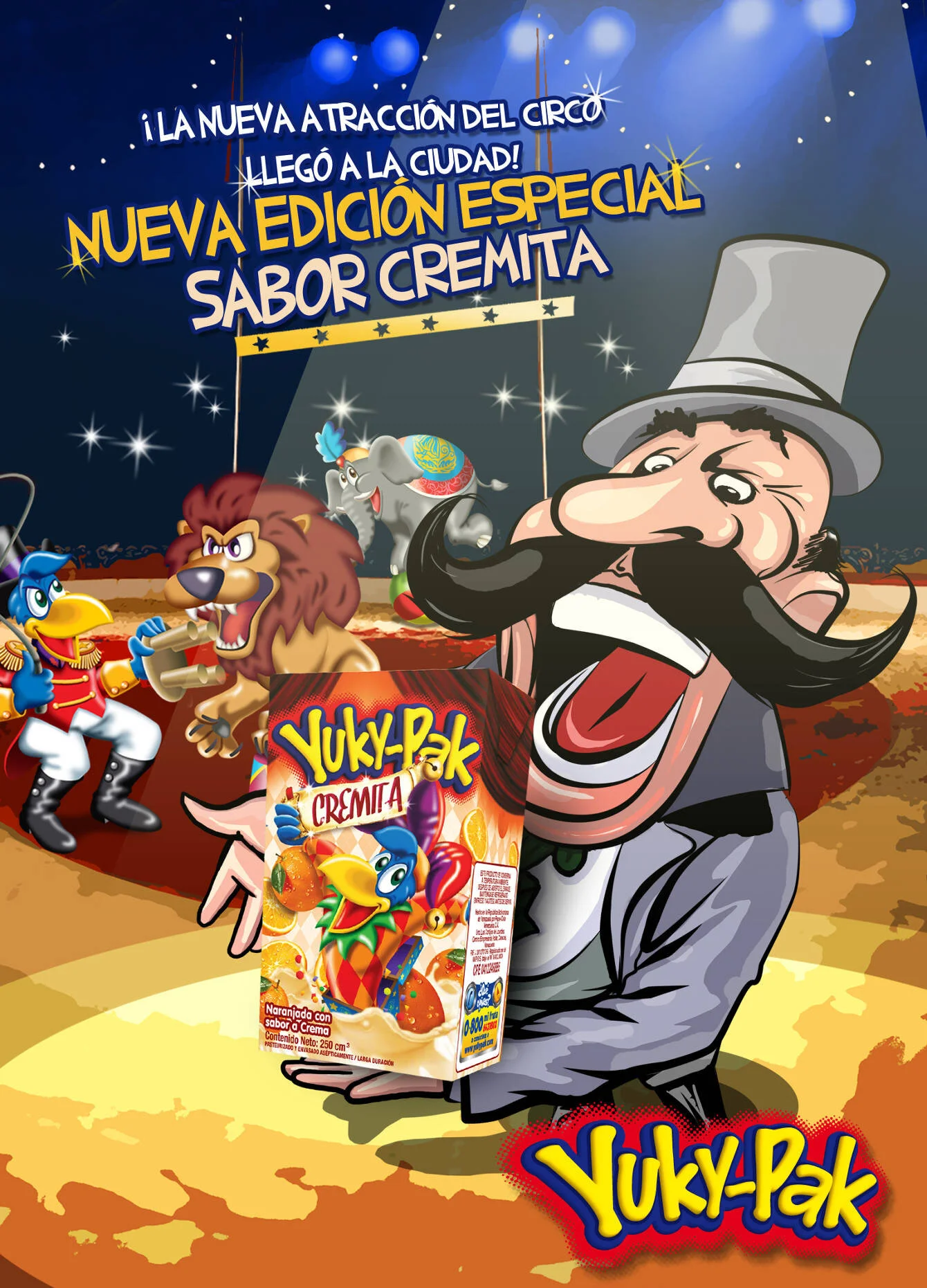 Idea: 
Launching the New flavor of the Yuky-Pak, a combination of orange and cream. We created an imaginary place (circus) where you can exploited your creativity while drinking your Yuky-Pak.