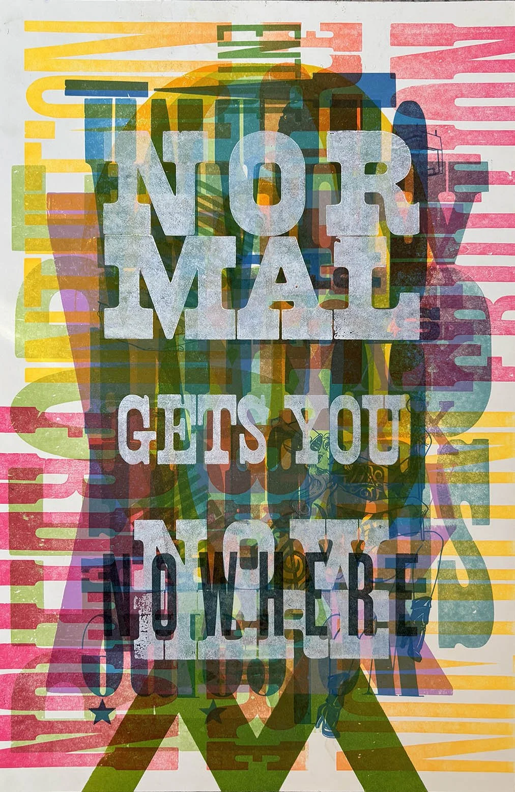 Colorful graffiti wall art with the message: "Nothing gets you anywhere" overlaid with multiple overlapping colorful text and abstract shapes.