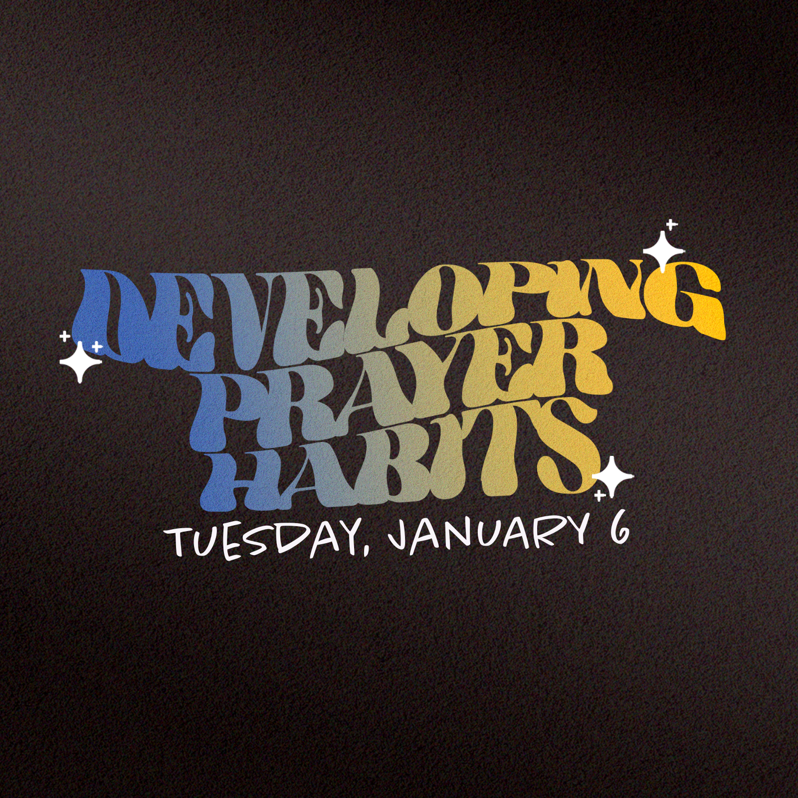 Developing Prayer Habits