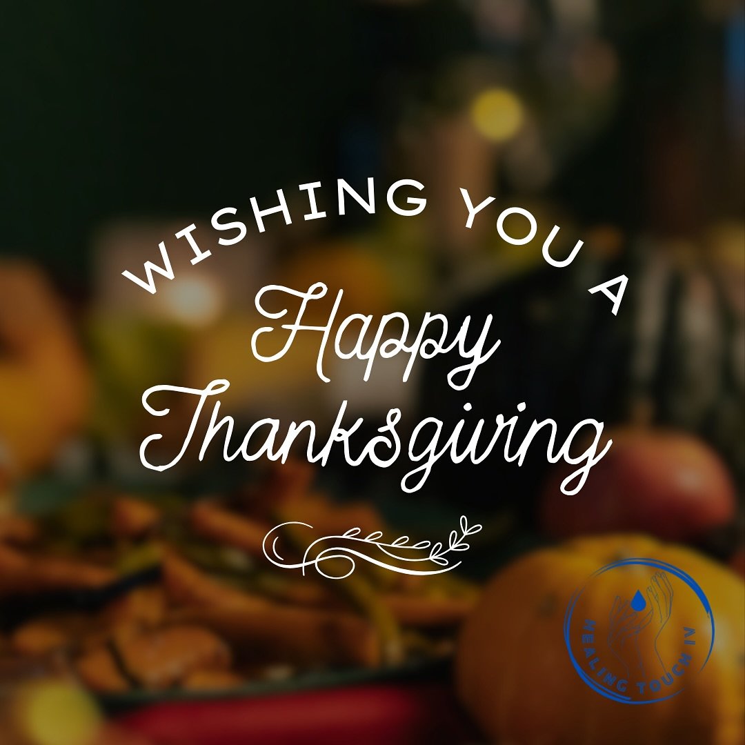 Happy Thanksgiving from Healing Touch IV!

This Thanksgiving, we are grateful for the opportunity to support your health and wellness journey. Thank you for trusting us to help you feel your best.

Wishing you and your loved ones a holiday filled wit
