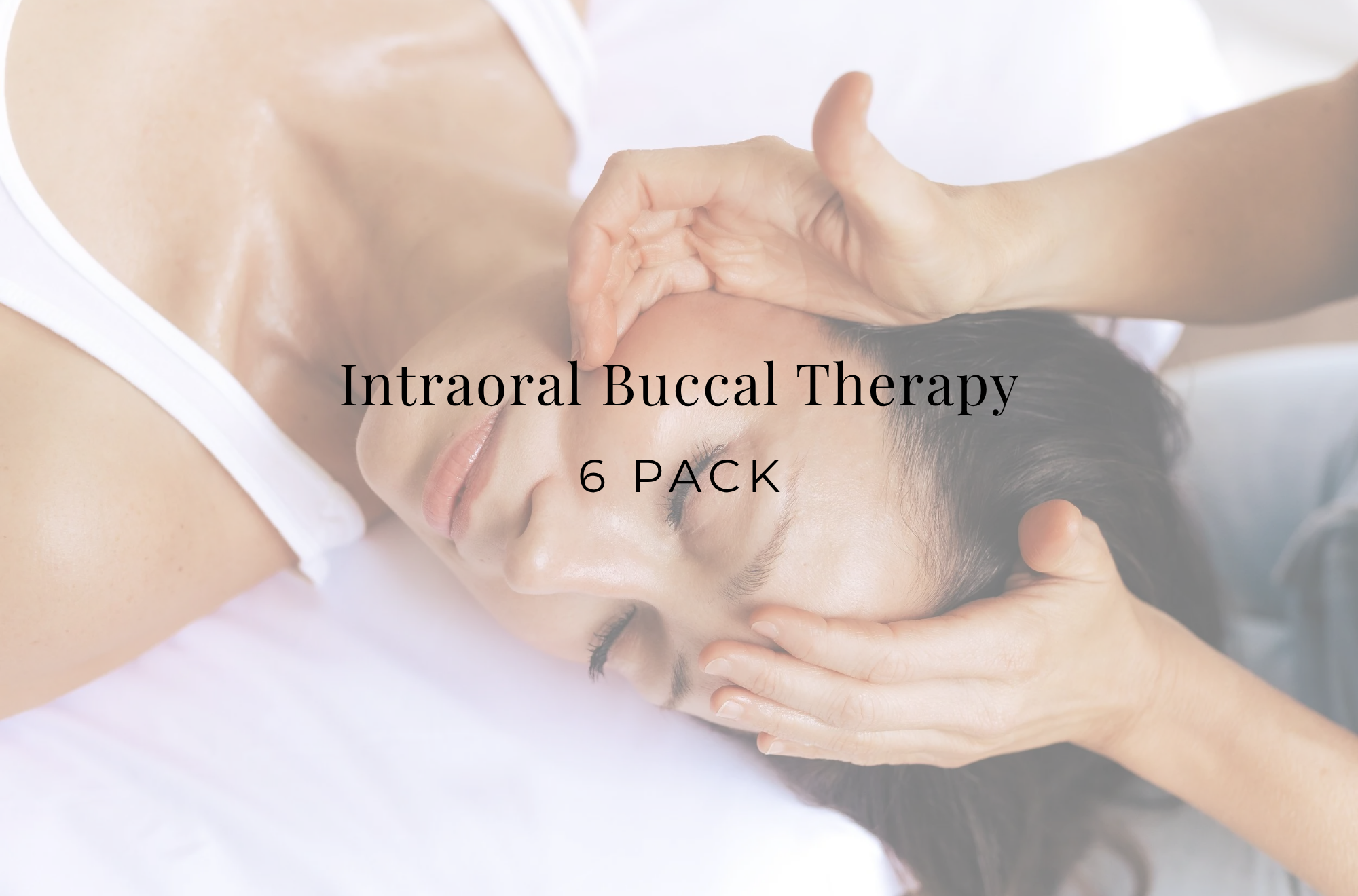 Intraoral Buccal Therapy | 6 Pack