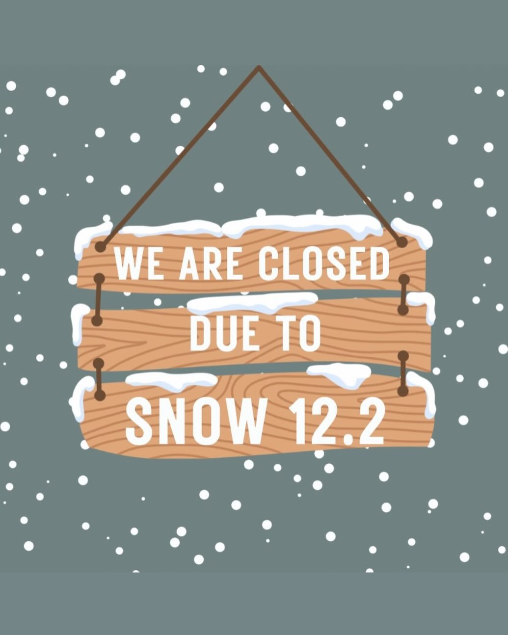 Happy Snow Day! See everyone tomorrow 12.3