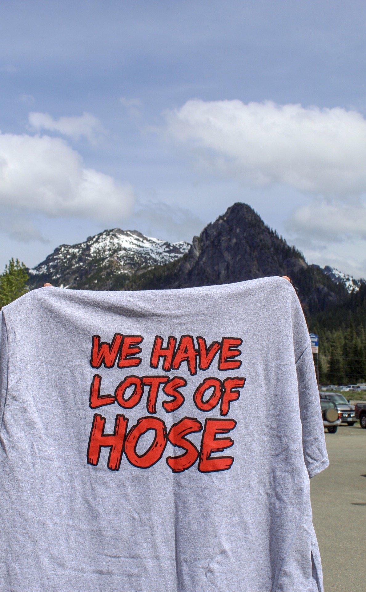 Firefighter Gift: Firefighter T-Shirt with "We Have Lots of Hose" on the back