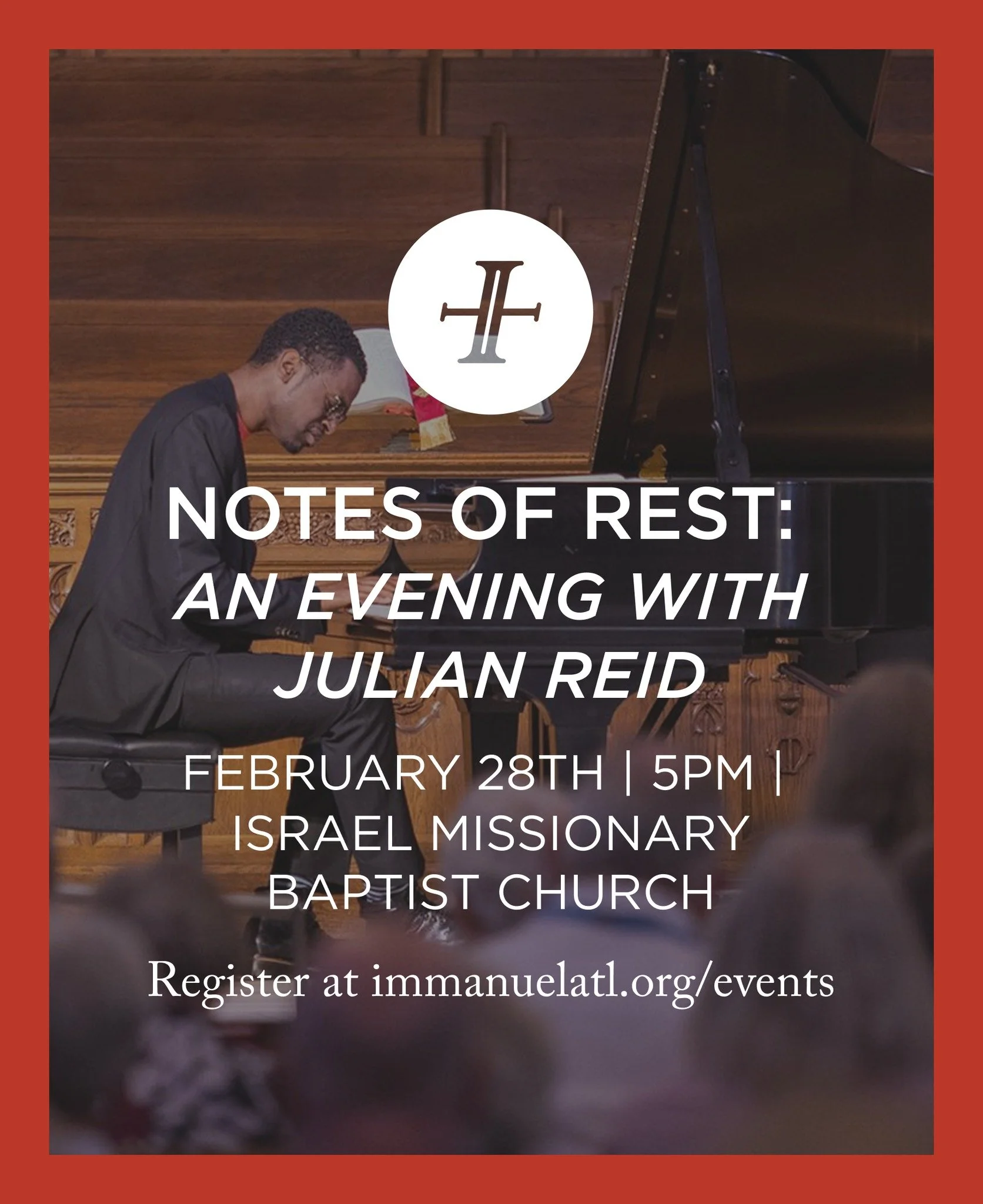 We&rsquo;re excited to invite you to Notes of Rest at Israel Missionary Baptist Church this Saturday, February 28th at 5pm.

This evening of fellowship, creative expression, rest, and worship &mdash; led by Julian Reid &mdash; will invite us to refle