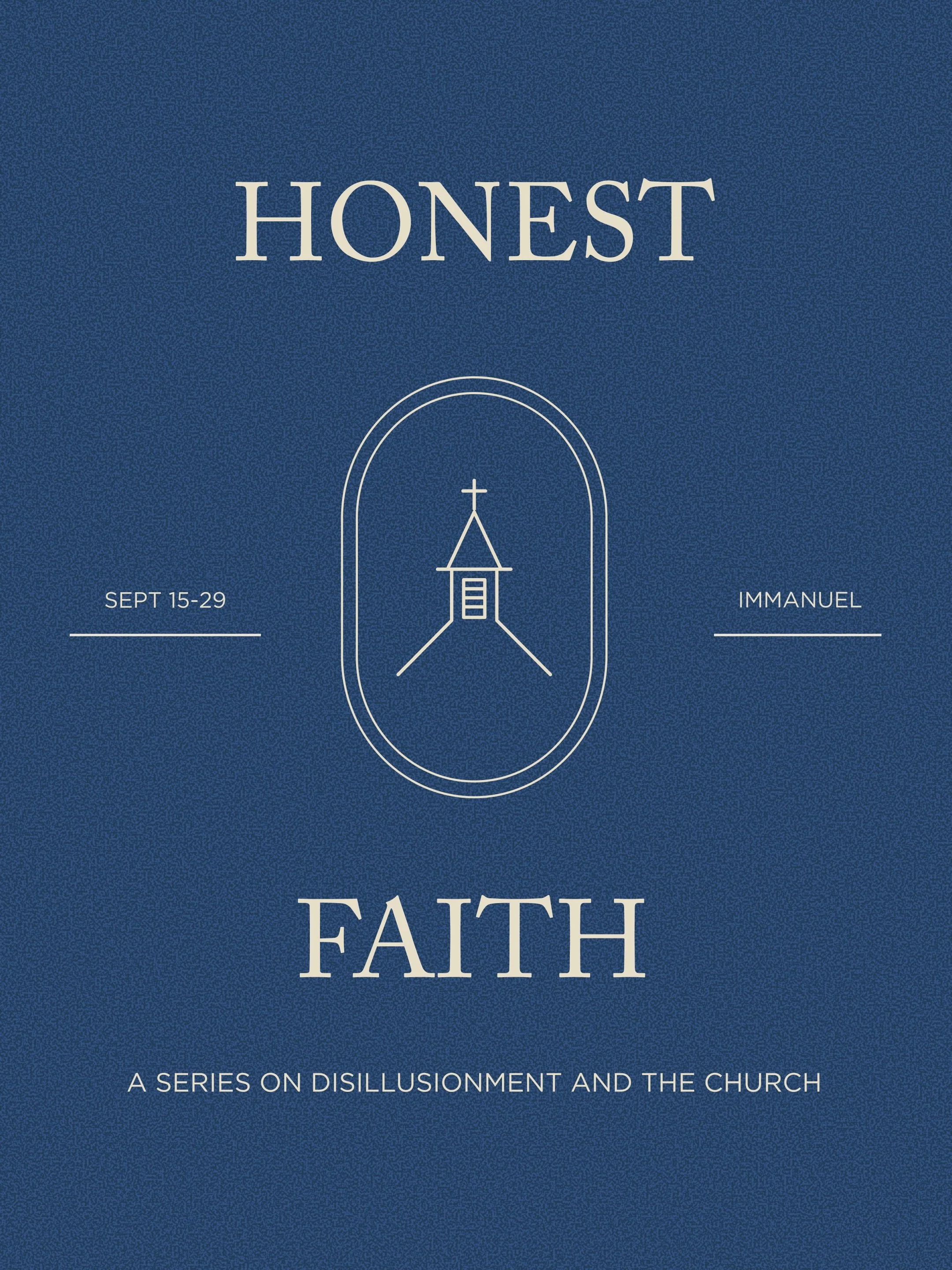 Join us for our Honest Faith Class this month &mdash; September 15-29 (Tuesdays) at 7pm. 

Register at immanuelatl.org/events.