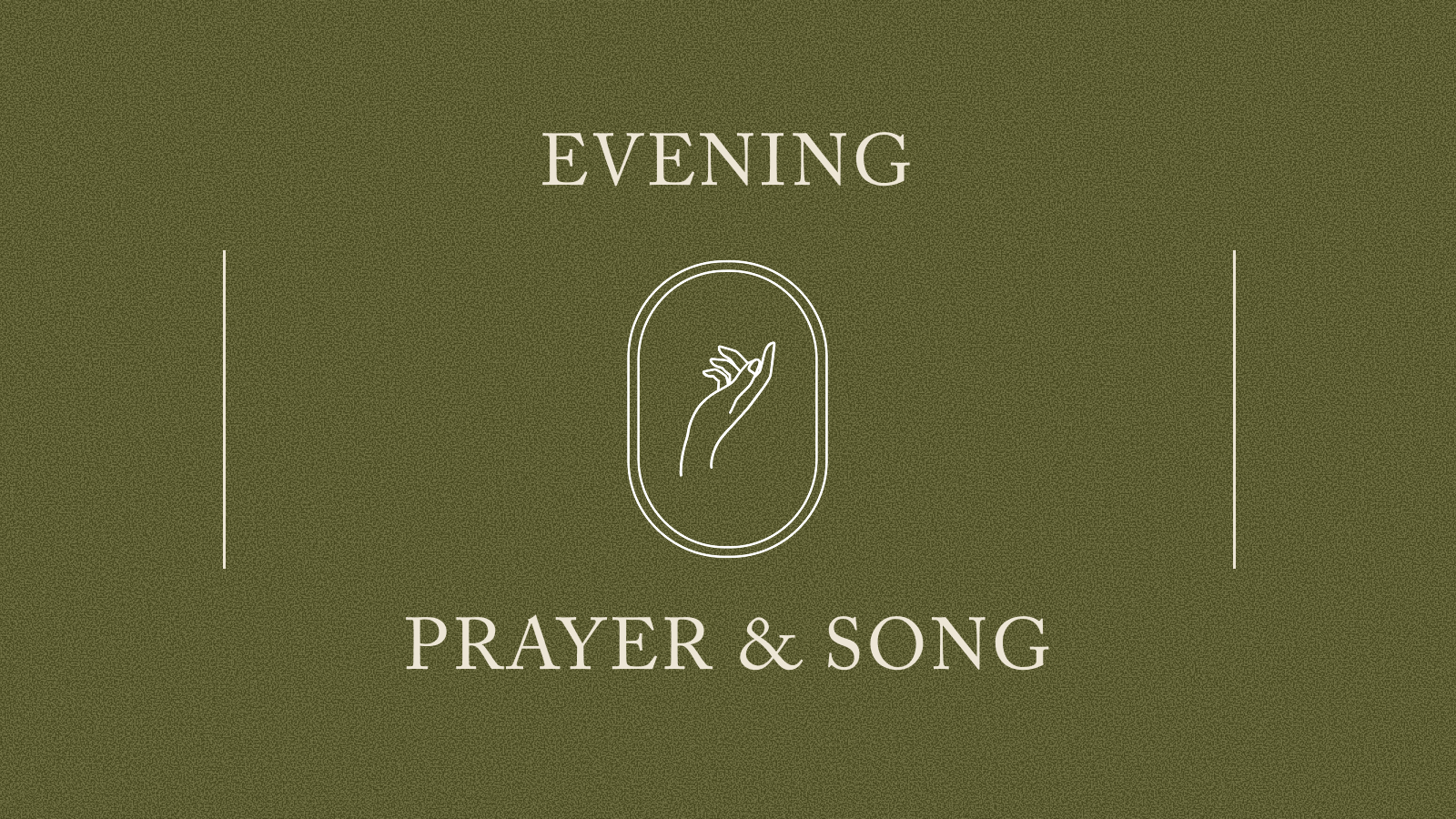 Evening Prayer & Song