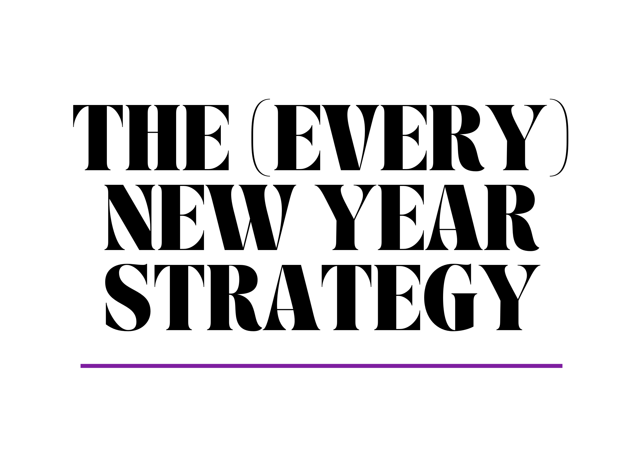 The New Year Strategy