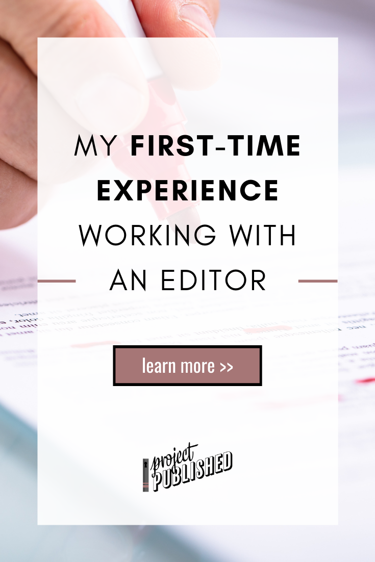 My First-Time Experience Working with an Editor