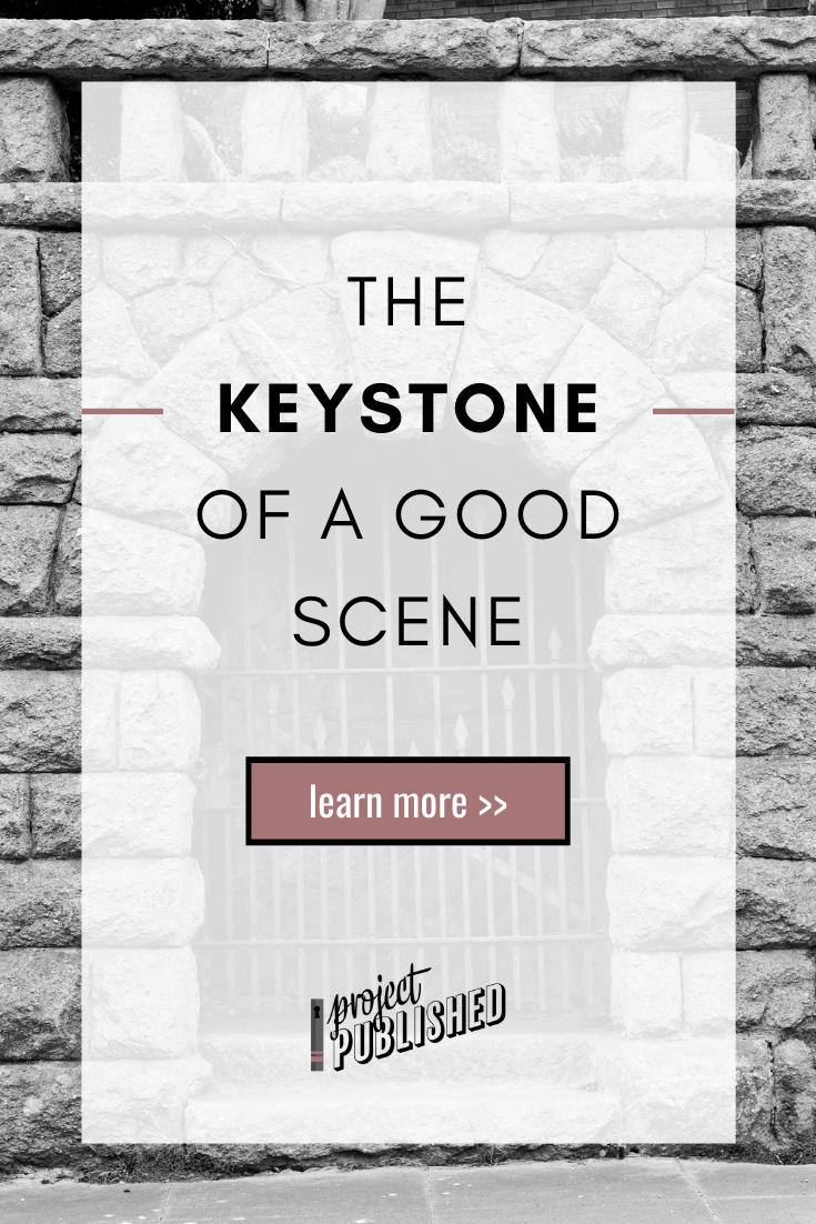 The Keystone of a Good Scene