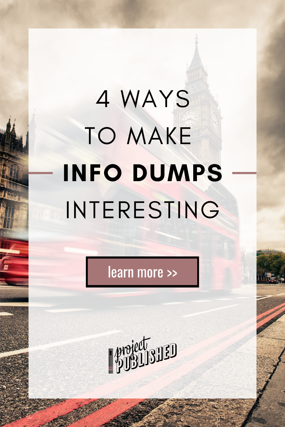 4 Ways to Make Info Dumps Interesting