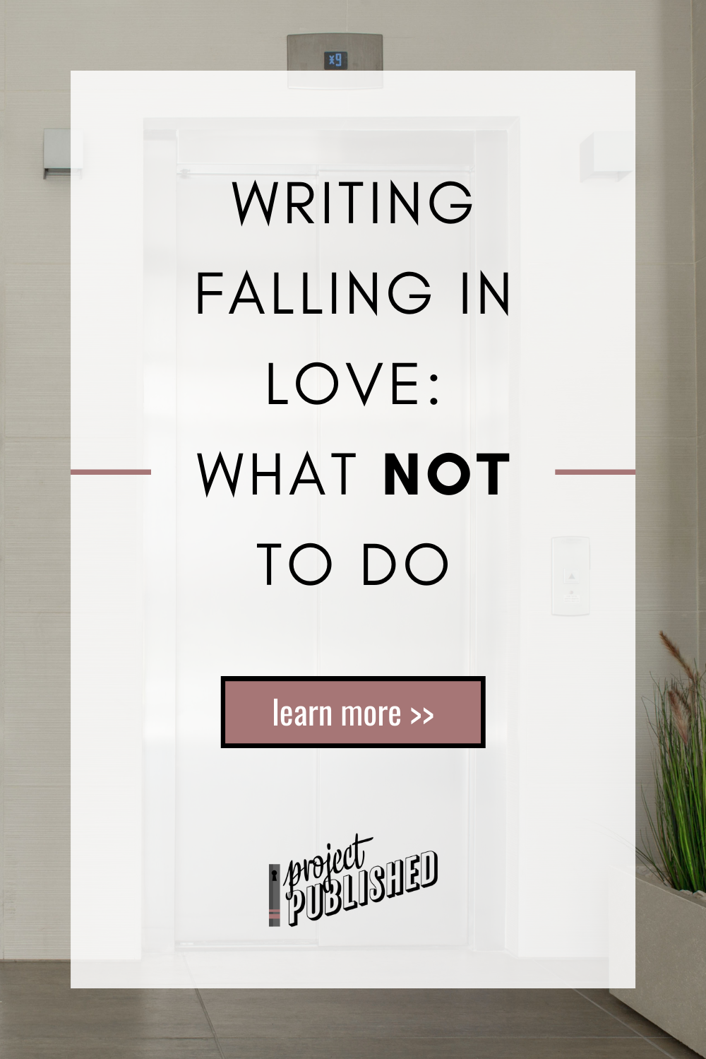Writing Falling In Love: What NOT to Do