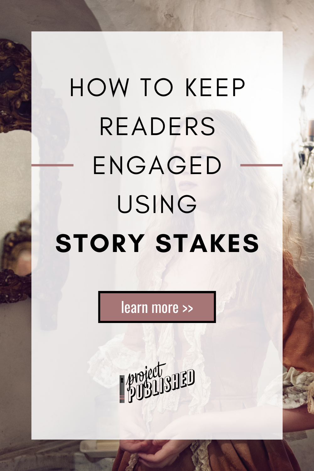 How to Keep Readers Engaged Using Story Stakes