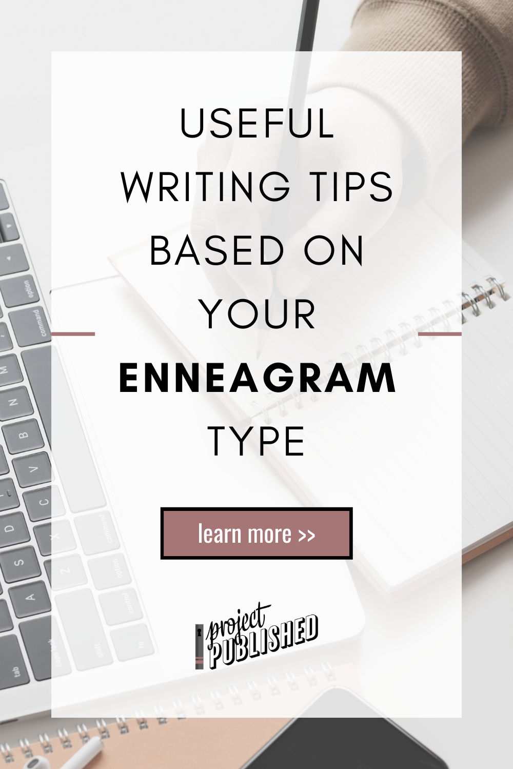 Useful Writing Tips Based On Your  Enneagram Type
