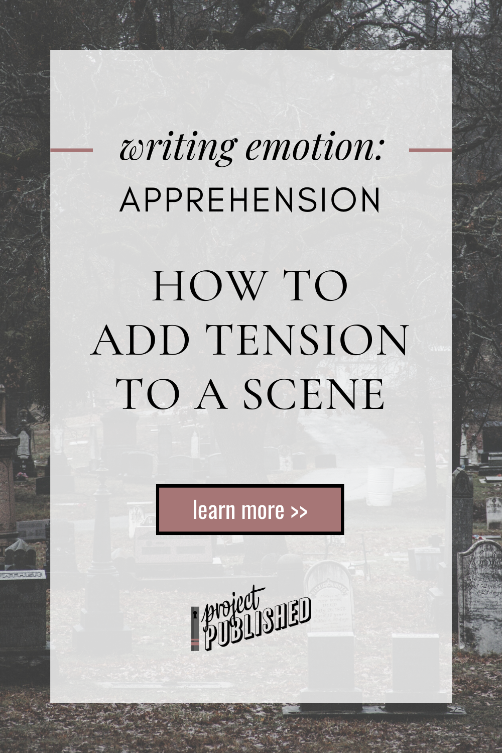 How to Add Tension to a Scene (Writing Emotion: Apprehension)