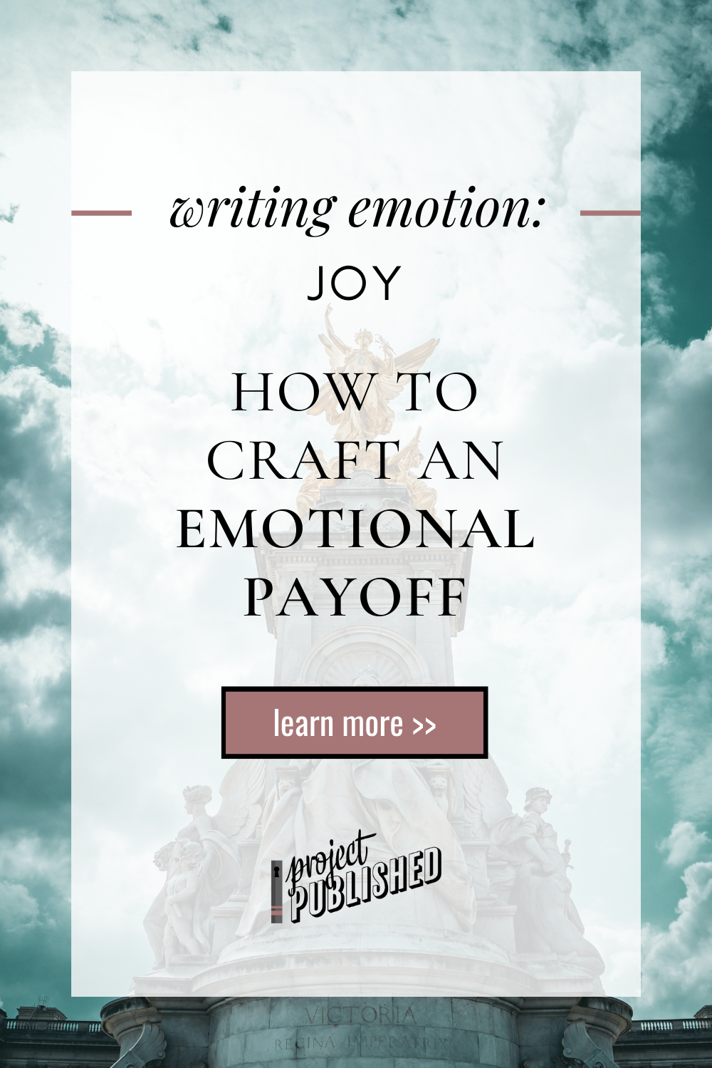 How to Craft an Emotional Payoff, Part 1 (Writing Emotion: Joy)