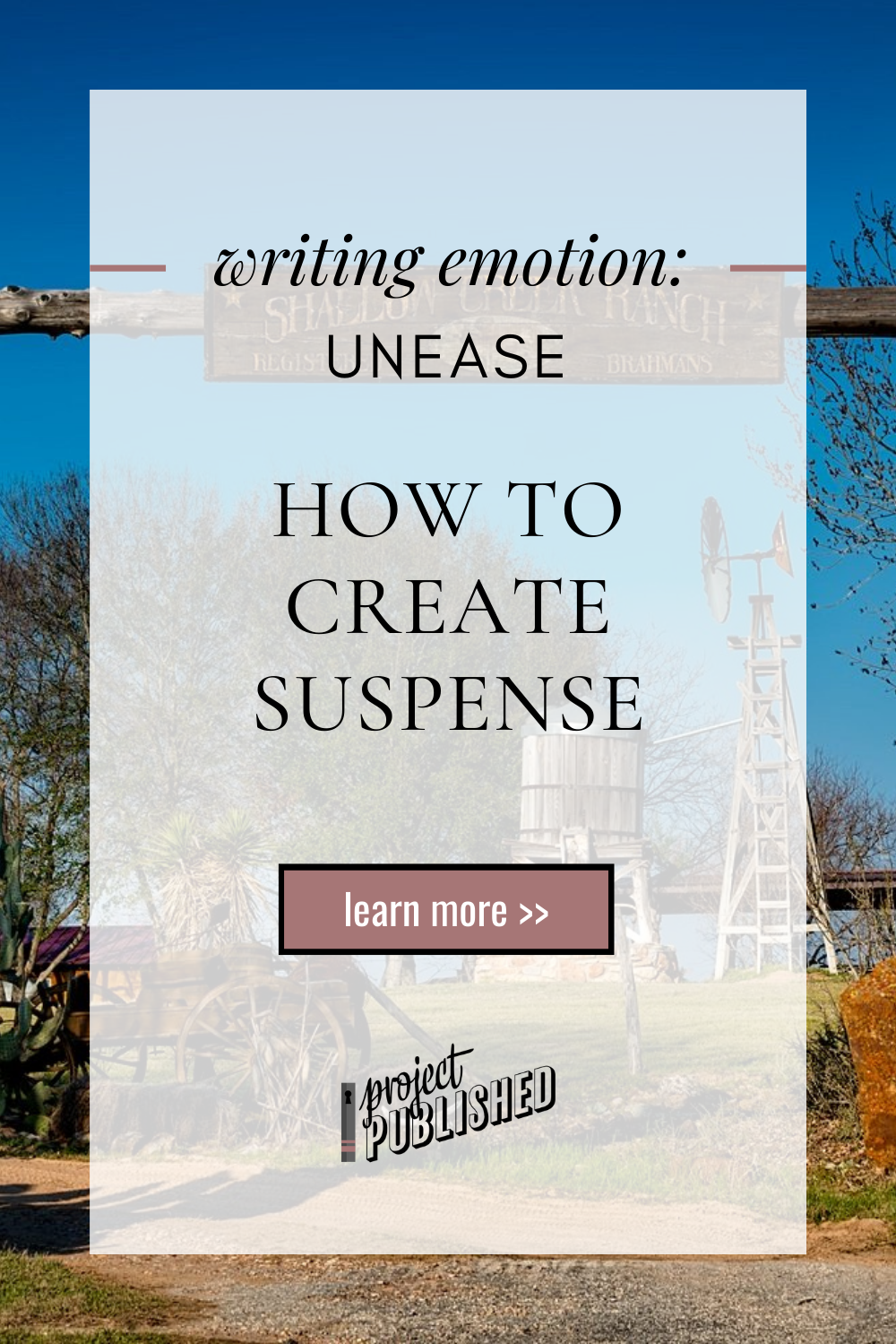 How to Create Suspense (Writing Emotion: Unease)