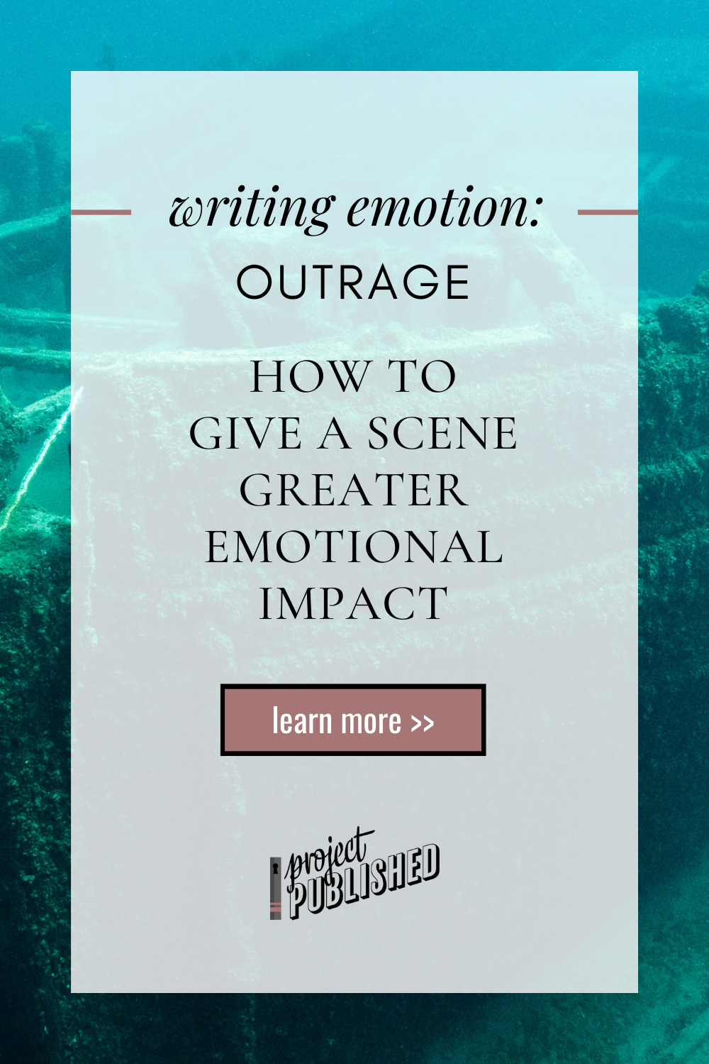 How to Give a Scene Greater Emotional Impact (Writing Emotion: Outrage)