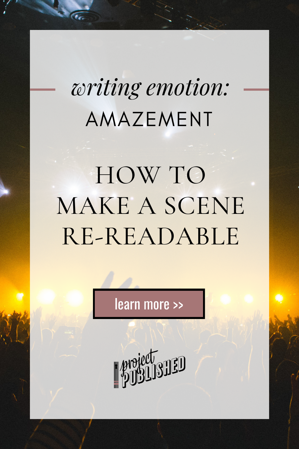 How to Make a Scene Re-Readable (Writing Emotion: Amazement)