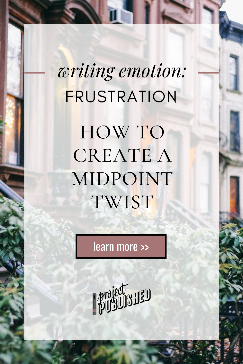 How to Create a Midpoint Twist (Writing Emotion: Frustration)