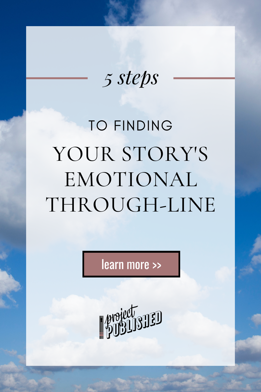 5 Steps to Finding Your Story’s Emotional Through-Line