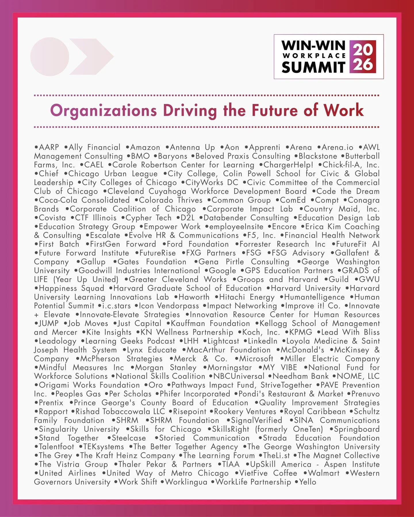 We are excited to welcome this incredible group of organizations.

Bringing together leaders across industries, sectors, and disciplines, each actively shaping how work gets done, how talent is developed, and how organizations perform.

What makes th