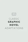 Top Graphic Novel Adaptations of Famous Classic Books — On Book Street