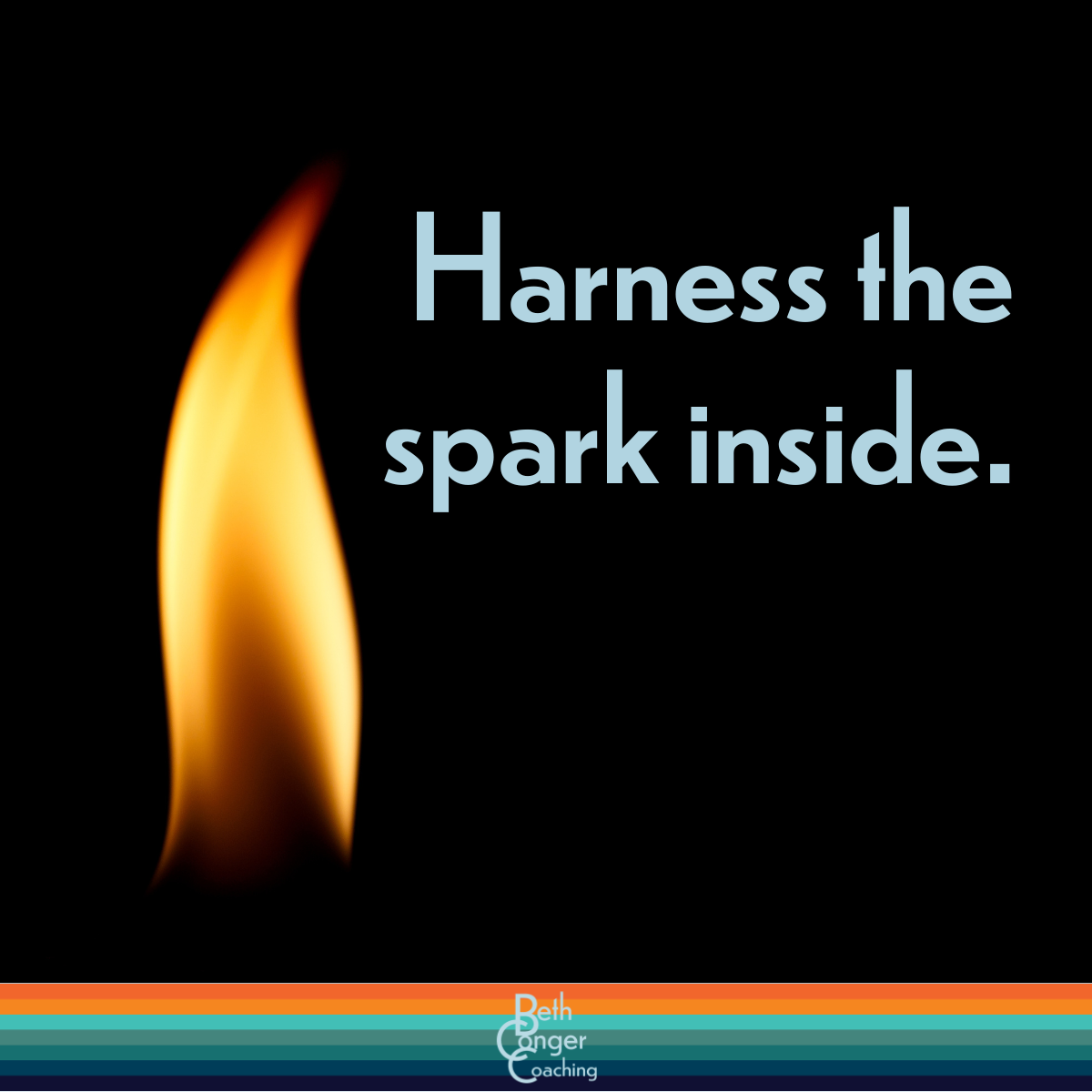 Harness the spark inside.