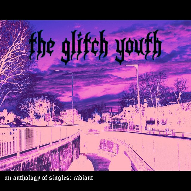the glitch youth - radiant (Single)