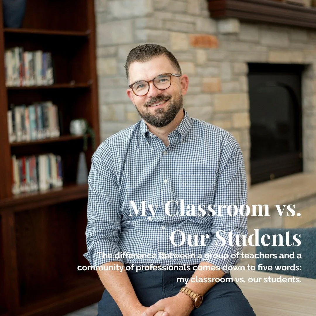 A strong educational philosophy means little if it stops at &ldquo;my classroom.&rdquo;

Ryan Kirchoff's newest article, My Classroom vs. Our Students, explores what happens when personal preferences clash with shared purpose&mdash;and how schools ca