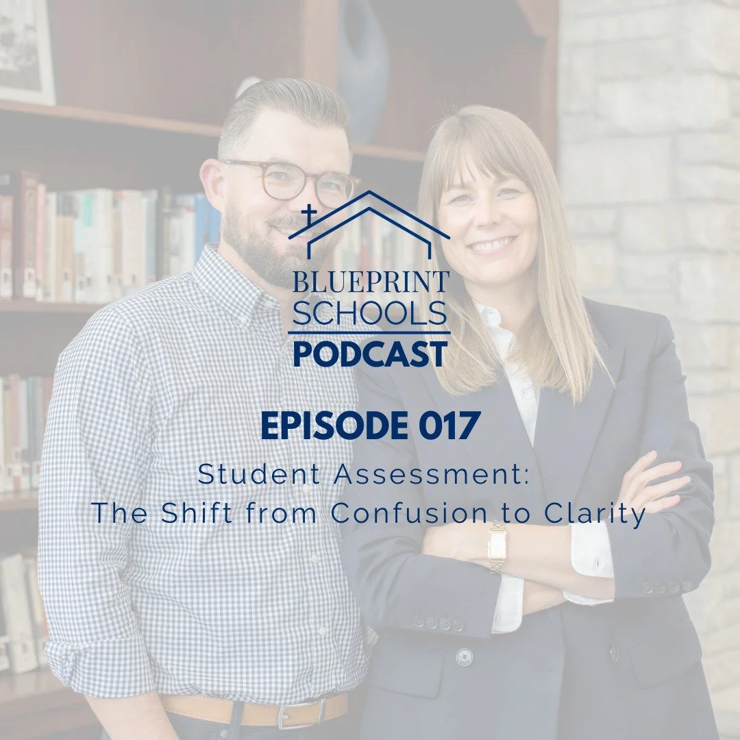 Episode 017 of The Blueprint Schools Podcast, &ldquo;Student Assessment: The Shift from Confusion to Clarity&rdquo; continues Season 2&rsquo;s exploration of The Shift, the essential changes Christian schools must make to thrive in today&rsquo;s evol