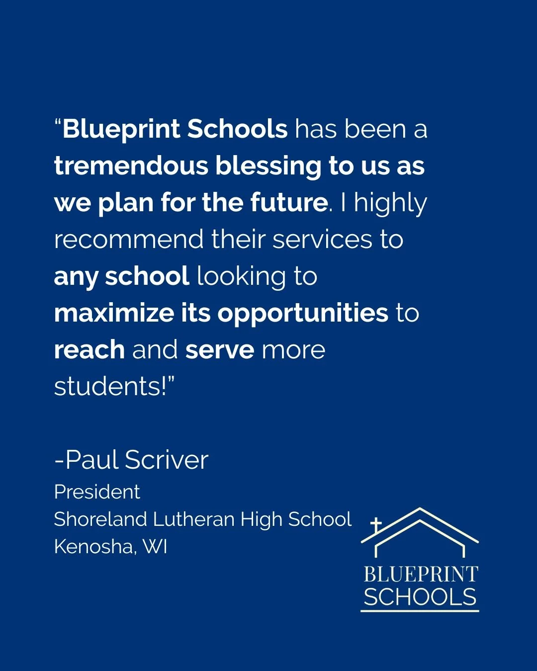 Thank you for your kind words, Paul! It has been a blessing to work with you and the ministry at Shoreland Lutheran High School!

#blueprintschools #clienttestimonial #reliableconsulting