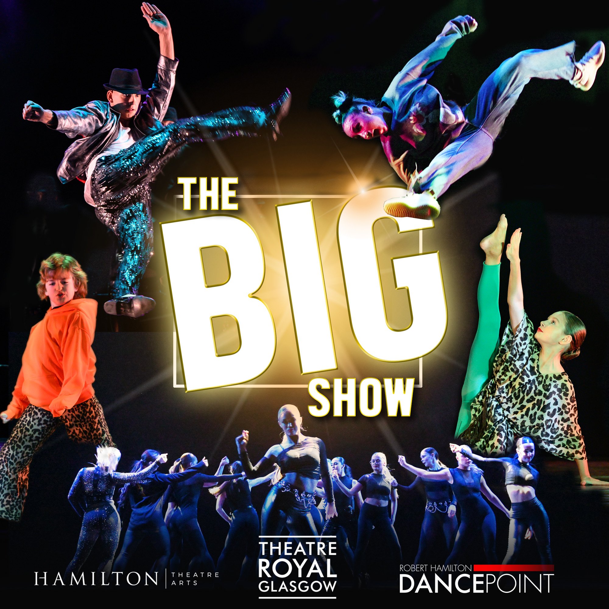 BIG NEWS!! BIG TALENT!! BIG NEW VENUE!!!
THE BIG SHOW - NOW ON SALE!!

Join us at Glasgow's Theatre Royal for a celebration of the collective talents of Hamilton Theatre Arts, Hamilton Junior Associates and Dancepoint!  Tickets are now on sale!  Hop 