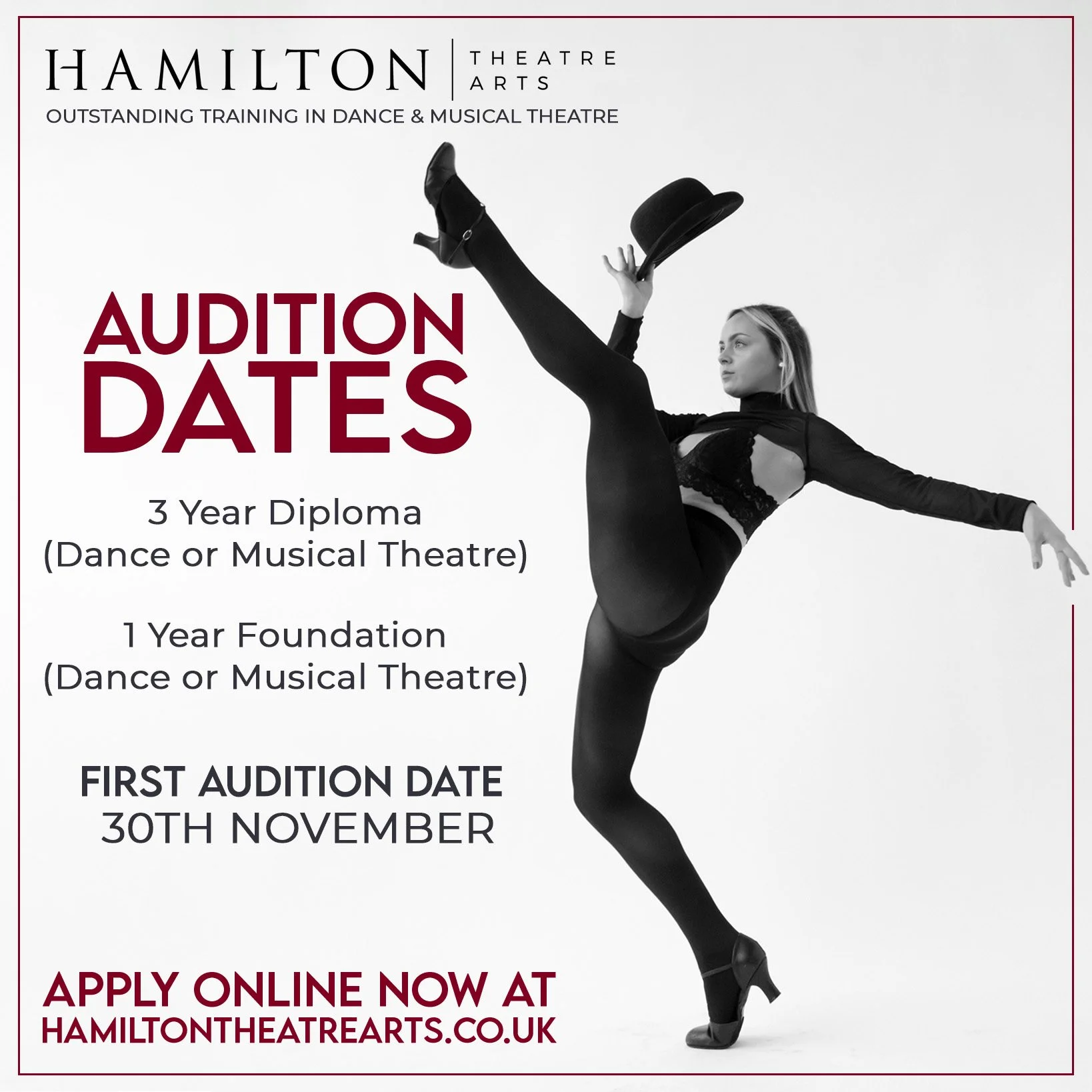 APPLY NOW FOR 2026 ENTRY!
CHOOSE HAMILTON &hellip;. FIRST AUDITIONS 30th NOVEMBER

The first auditions for 2026 entry are coming up on 30th November.  With a choice of 3 Year Diploma or 1 Year Foundation courses in Dance or Musical Theatre, choose Ha