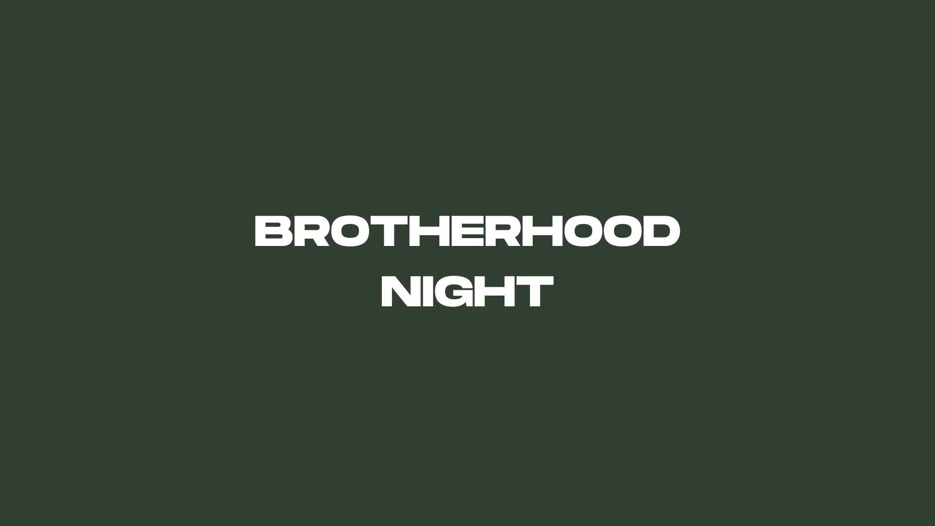 BROTHERHOOD NIGHT
