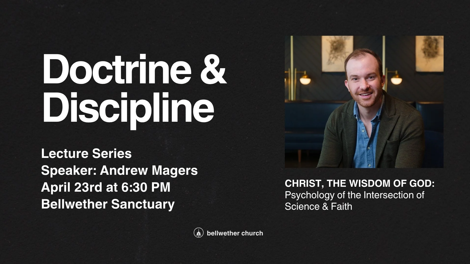 Doctrine and Discipline Lecture Series