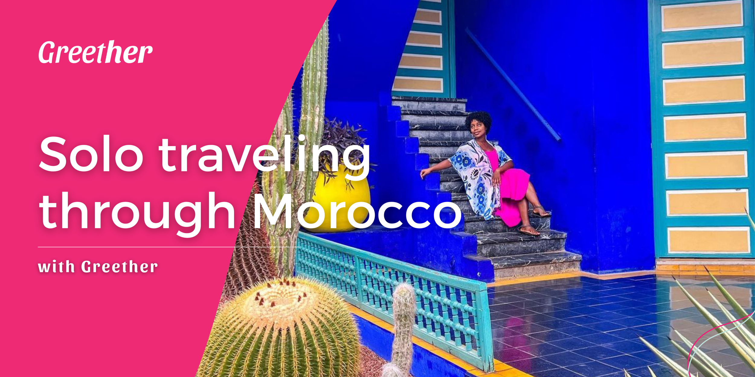Solo traveling through Morocco with Greether