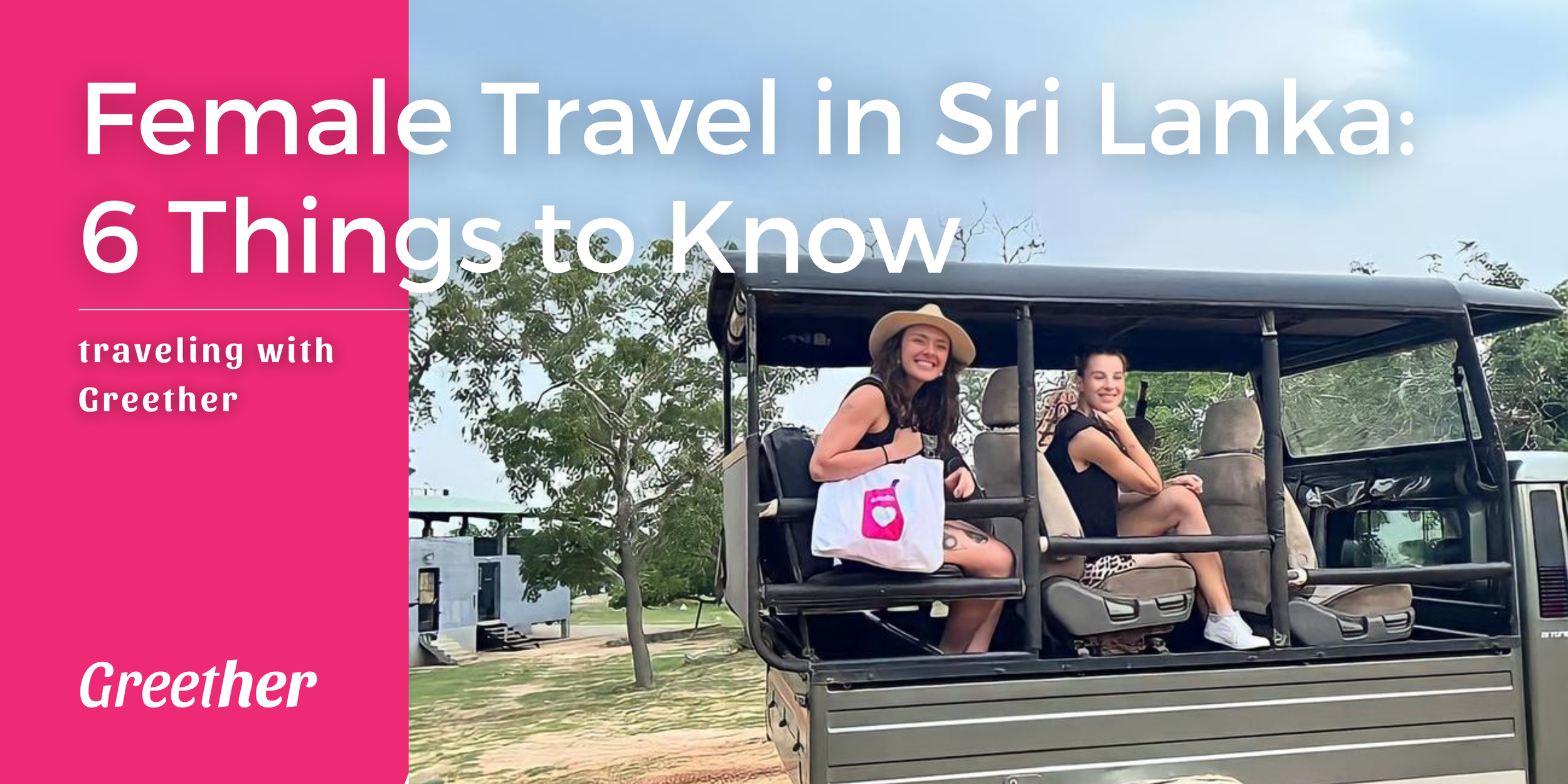 Solo Female Travel in Sri Lanka with Greether