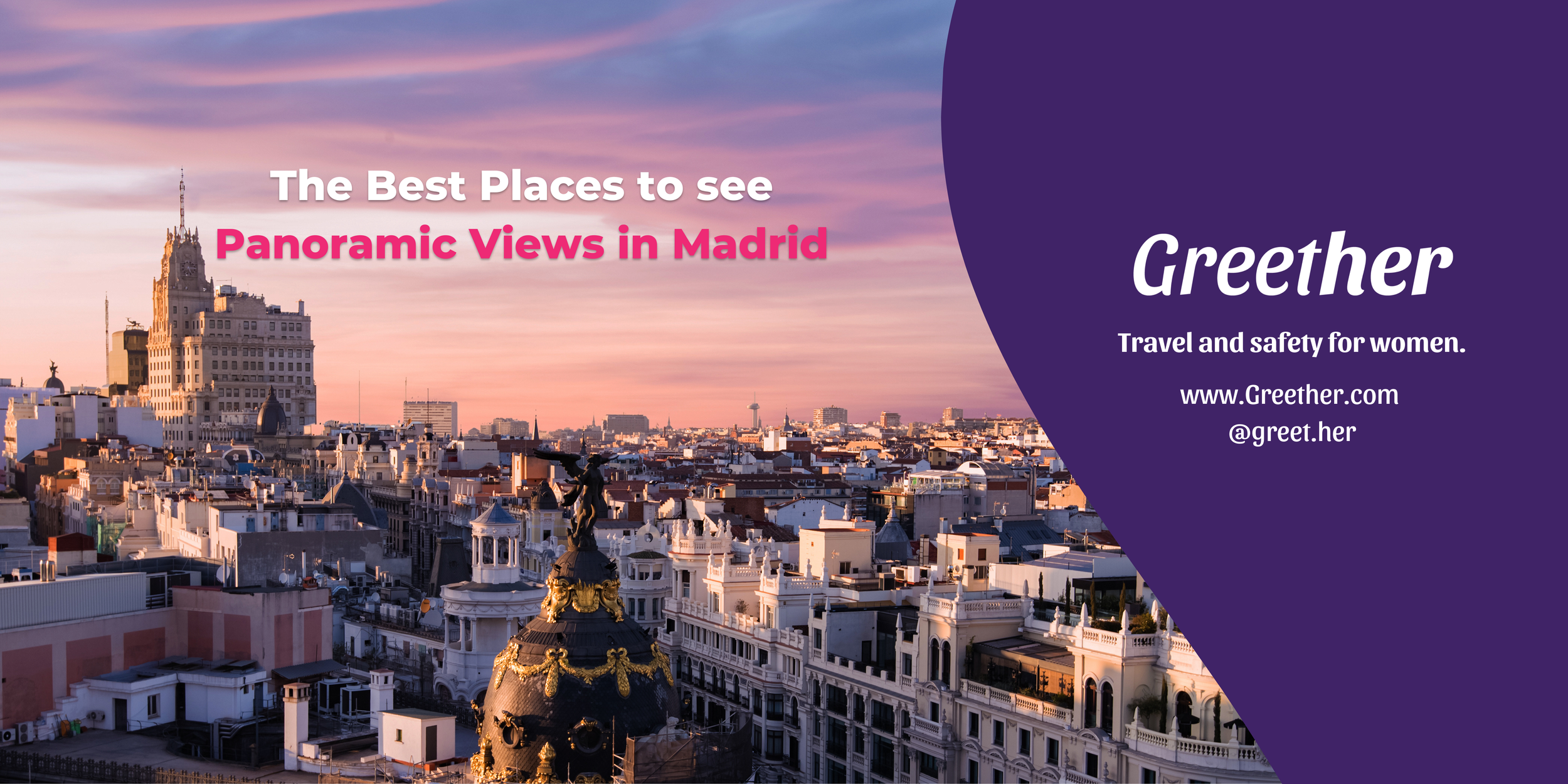 The Best Places to see Panoramic Views in Madrid