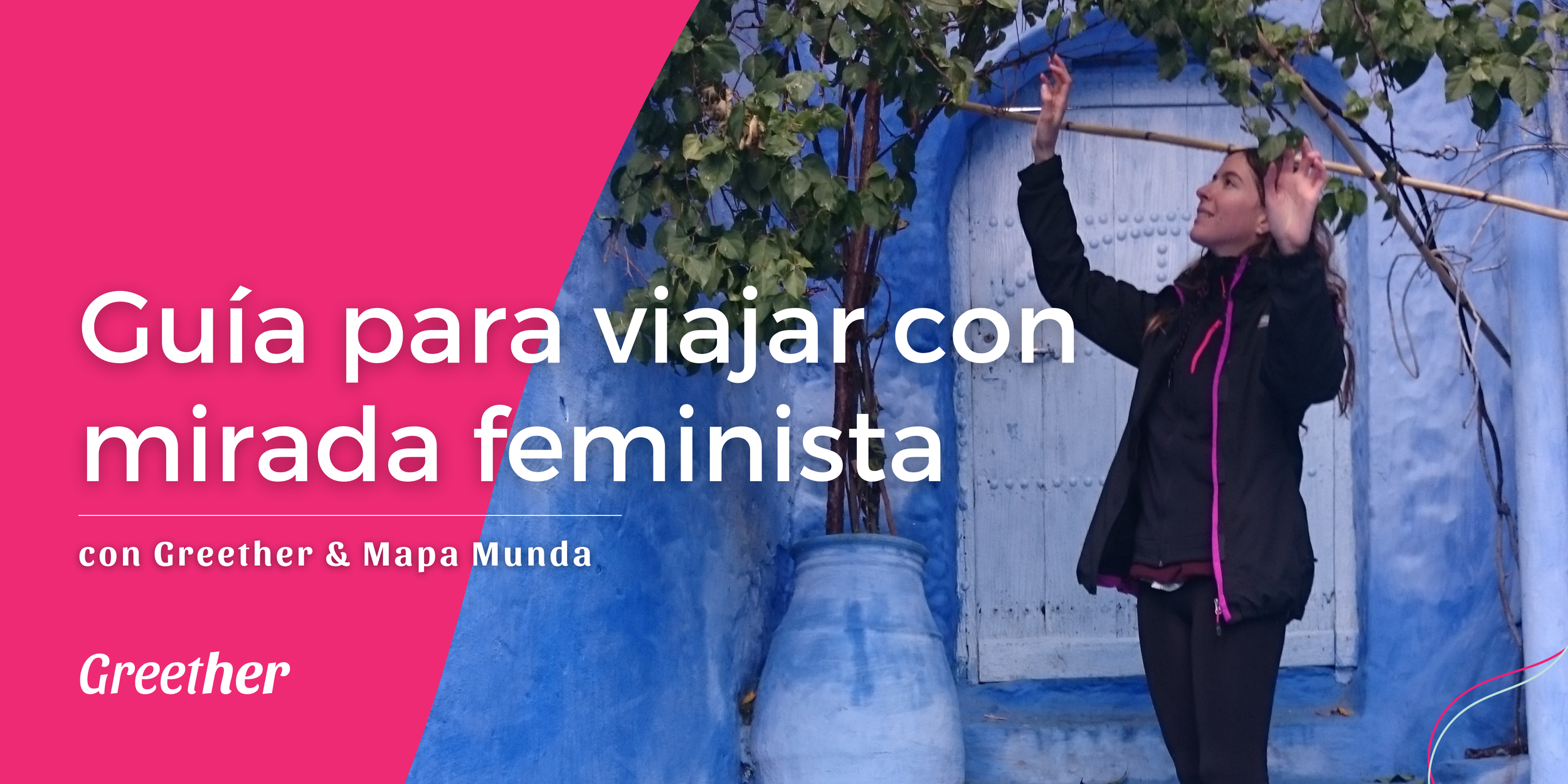 Ariana Bastos en Marruecos, Mapamunda, Guía para viajar con mirada feminista